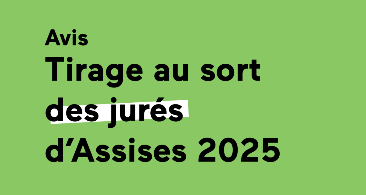 avis tirage au sort des jurés d'Assises 2025